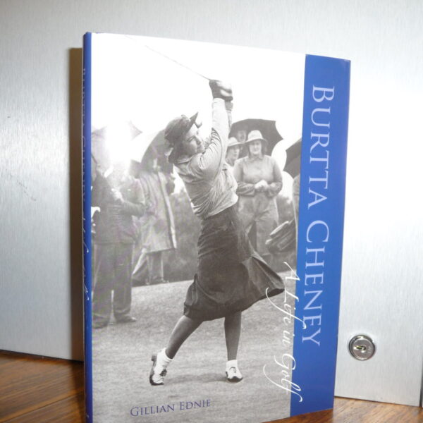 Burtta Cheney A Life In Golf.
