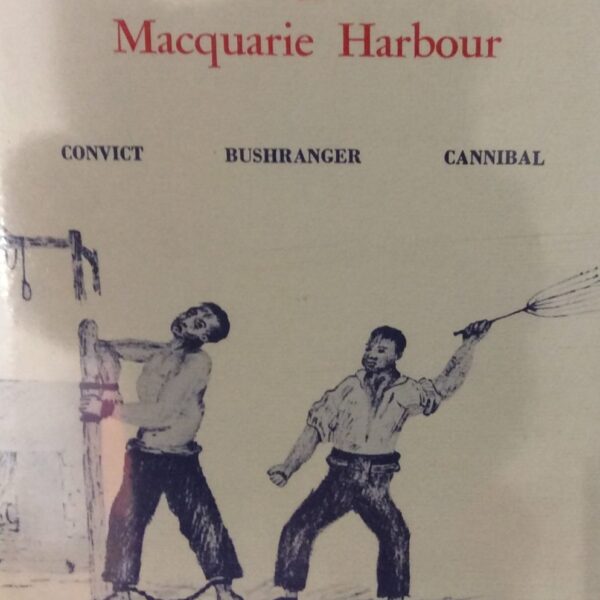 Alexander Pearce of Macquarie Harbour Convict Bushranger Cannibal