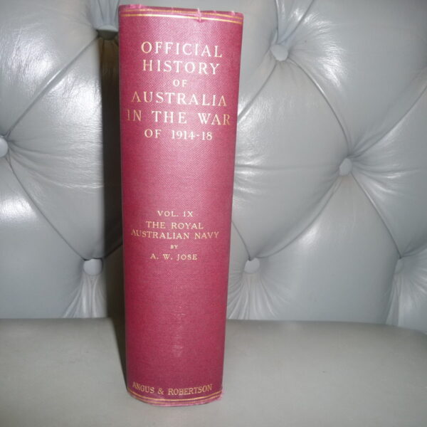 Official History of Australia in the War by A. W. Jose
