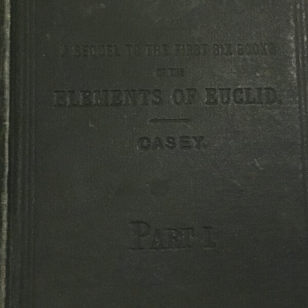 A Sequel to the First Six Books of the Elements of Euclid