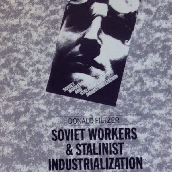 Soviet Workers & Stalinist Industrialization