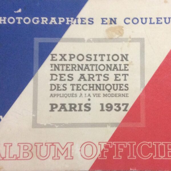 Exposition International Des Arts Et Des Techniques Paris 1937