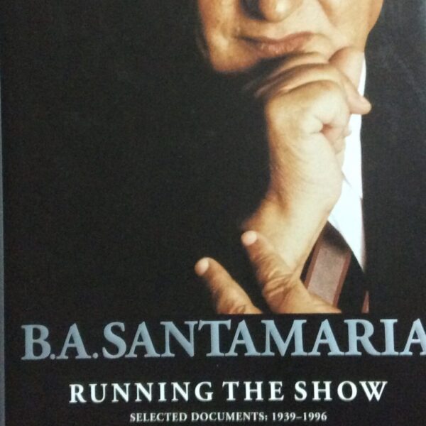 B. A. Santamaria Running the Show