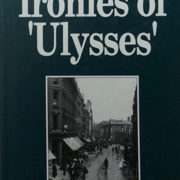 Ironies of 'Ulysses'