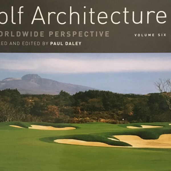 Golf Architecture. Volume six