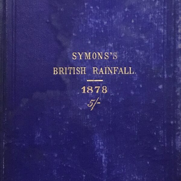 Symons’s British Rainfall 1878 5/-