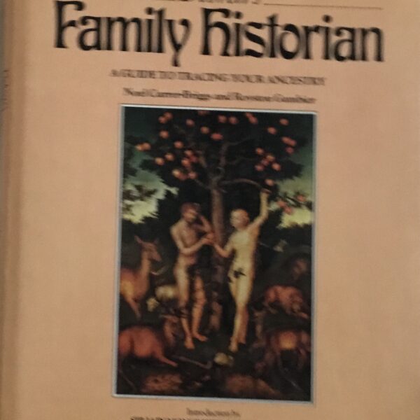 Debrett’s Family Historian. A Guide to Tracing your Ancestry