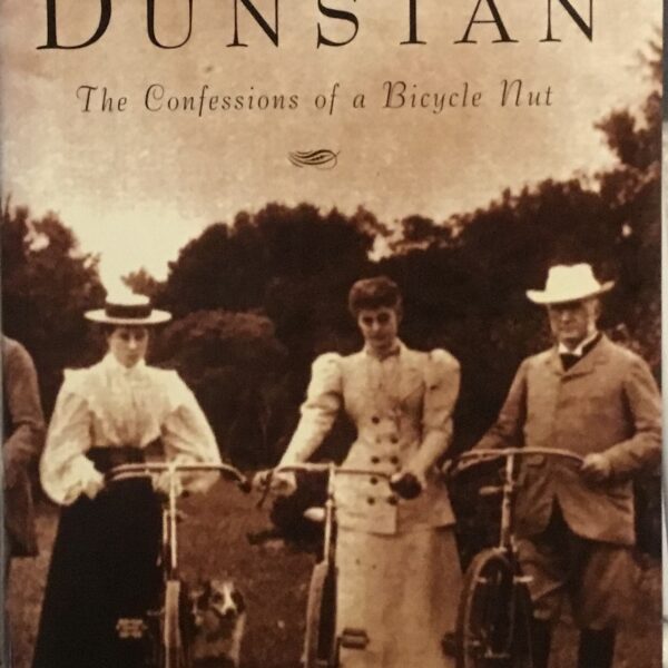 The Confessions of a Bike Nutt. Keith Dunstan