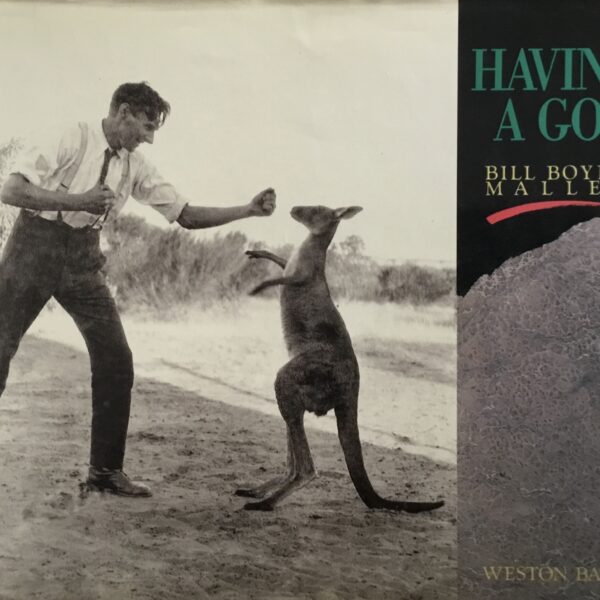 Having a Go. Bill Boyd’s Mallee