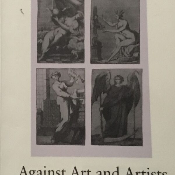 Against Art and Artists