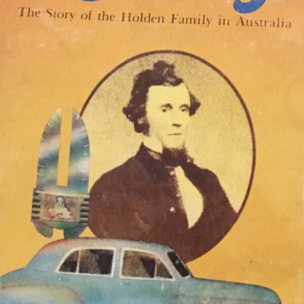 So Great a Change. The Story of the Holden Holden Family inAustralia