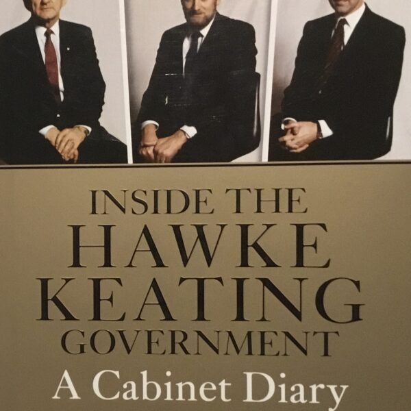 Inside the Hawke Keating Government