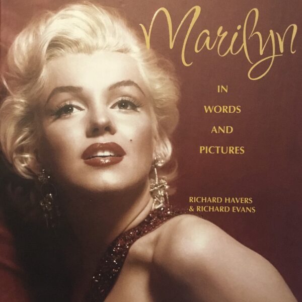 Marilyn. In Words and Pictures