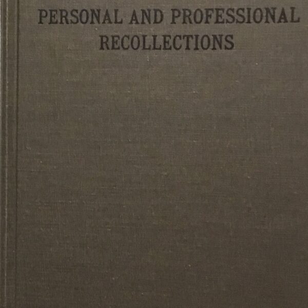 Personal and Professional Recollections