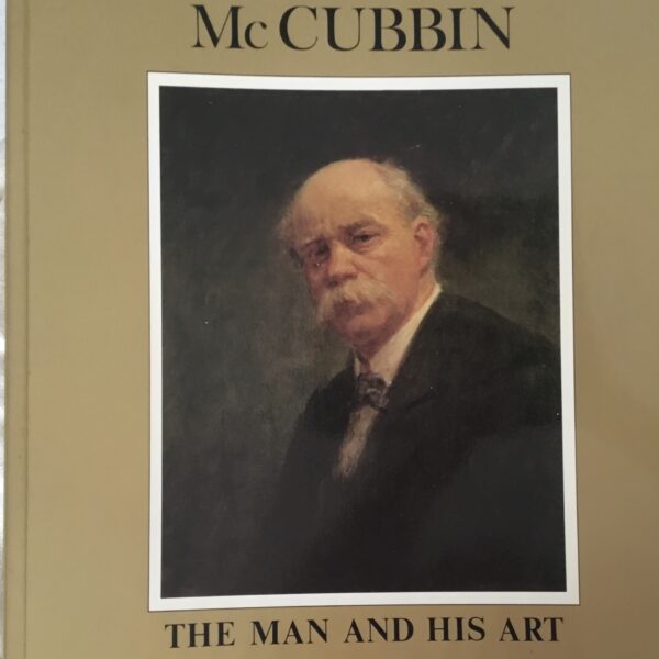 Frederick McCubbin.  The Man and his Art.