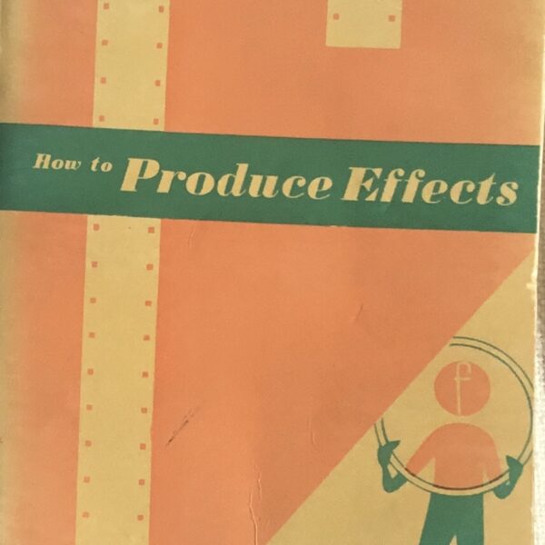 How to Produce Effects. In Amateur Films