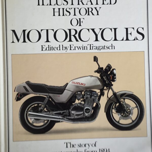 The Illustrated History of Motorcycles