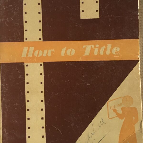 How to Title. Amateur Films. A focal Cine Book