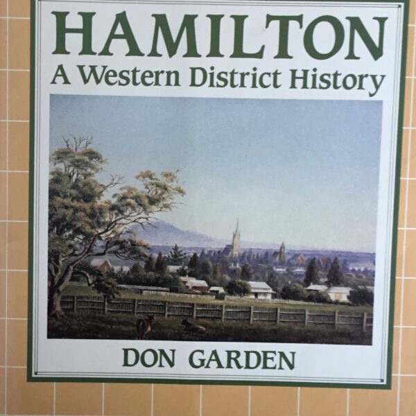 Hamilton. A Western District History