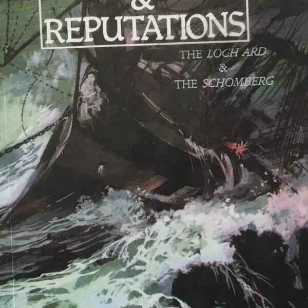 Wrecks & Reputations. The Loch Ard. & The Schoenberg