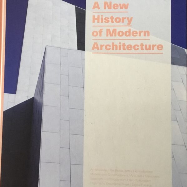 A New History of Modern Architecture