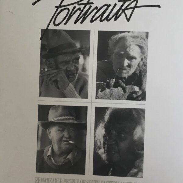 Portraits. Remarkable People of South Eastern Australia