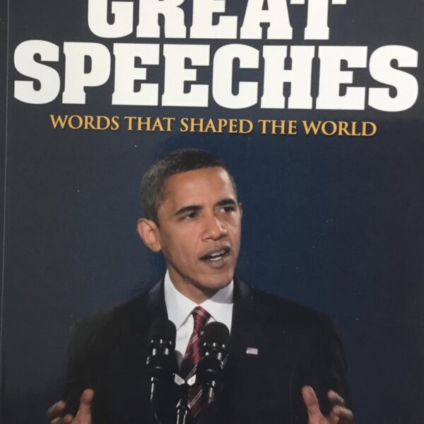 Great Speeches. Words that Shaped the World