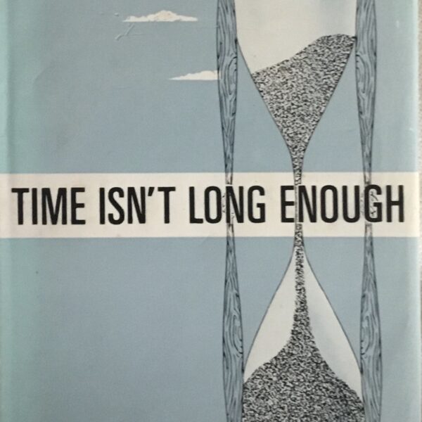 Time Isn’t Long Enough