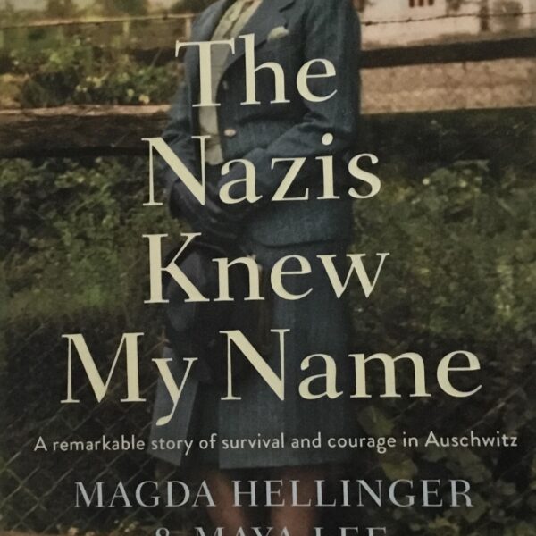 The Nazis Knew My Name