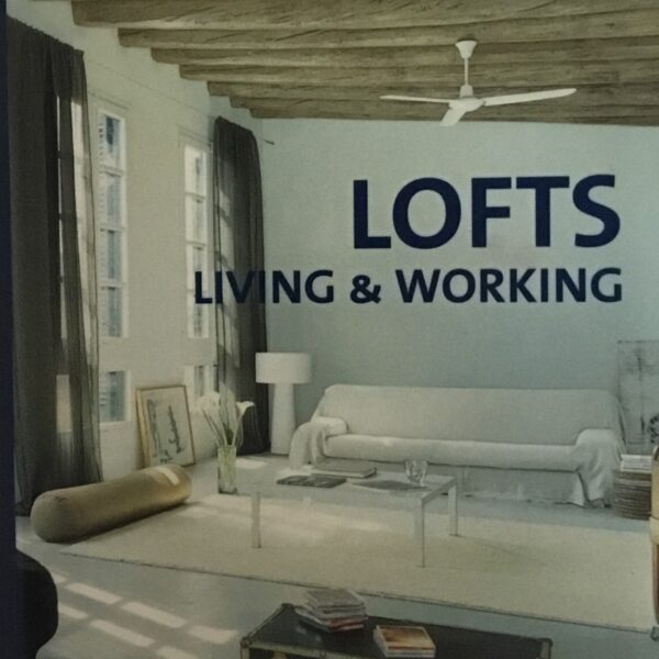 Lofts. Living & Working