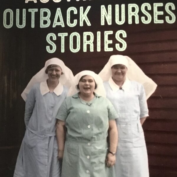 Great Australian Outback Nurses Stories