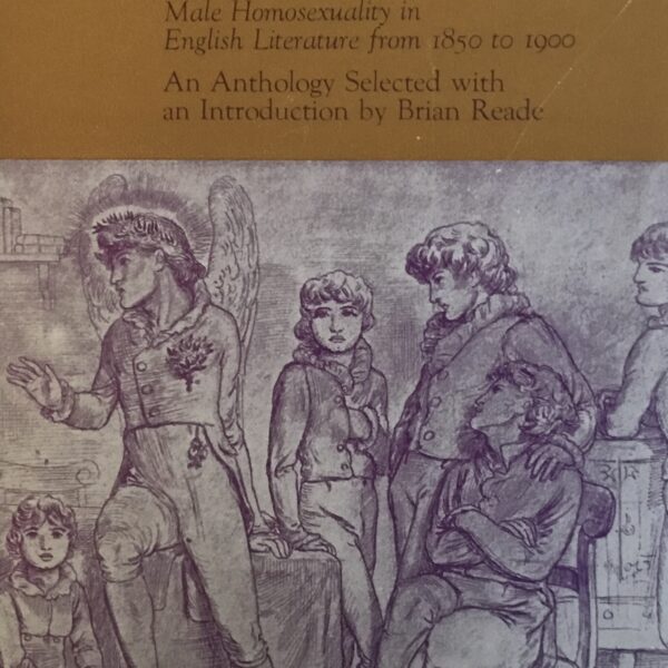 Sexual Heretics. Male homosexuality in English literature from 1850 to 1900.