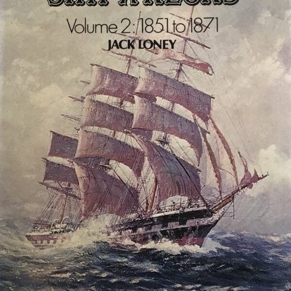 Australian Shipwrecks. Volume 2: 1851 to 1871