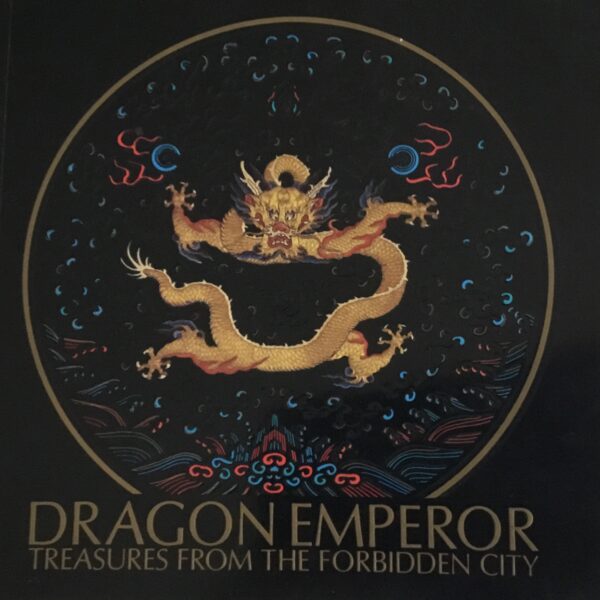 Dragon Emperor. Treasures from the Forbidden City