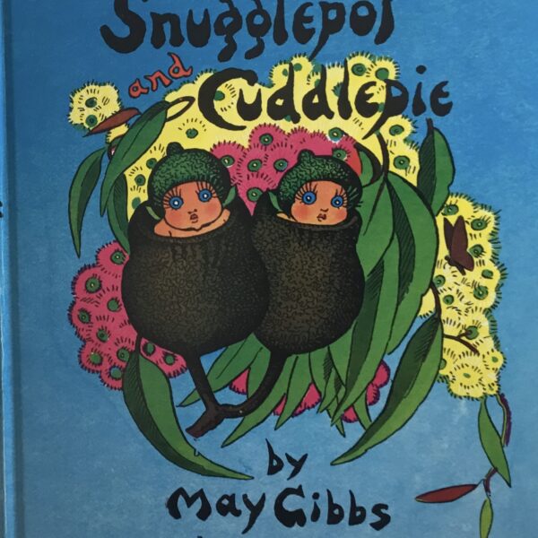 The Complete Adventures of Snugglepot and Cuddlepie