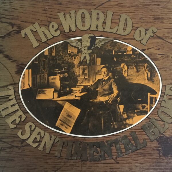 The World of the Sentimental Bloke