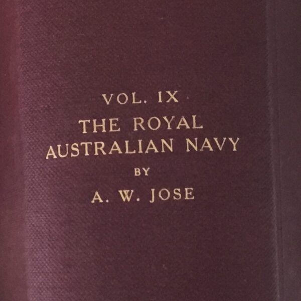 Official History of Australia in the War of 1914-18. Vol. 1X  The Royal Australian Navy.