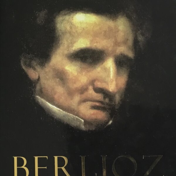 Berlioz. Volume Two