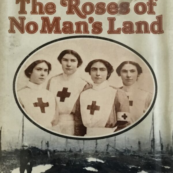 The Roses of No Man’s Land