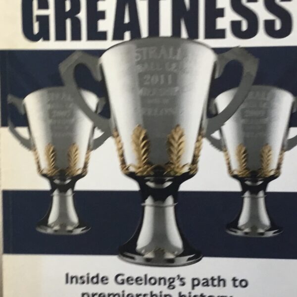 Greatness. Inside Geelong’s path to premiership history.