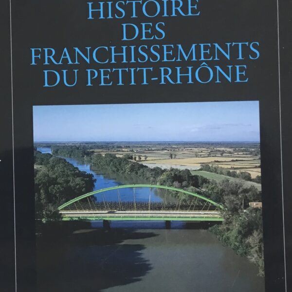 Saint-Gilles. Histories des Franchissements du Petit-Rhonda