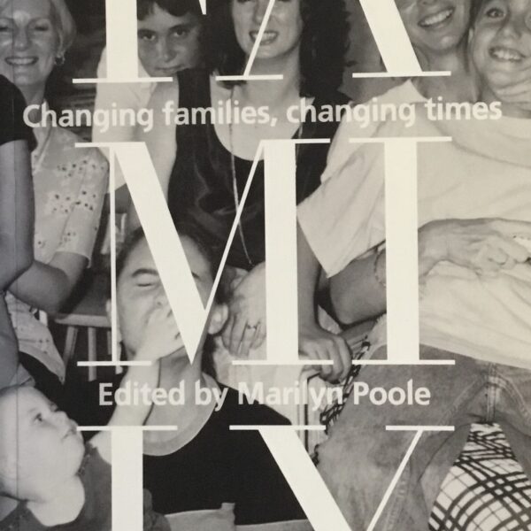 Family. Changing families, changing times.