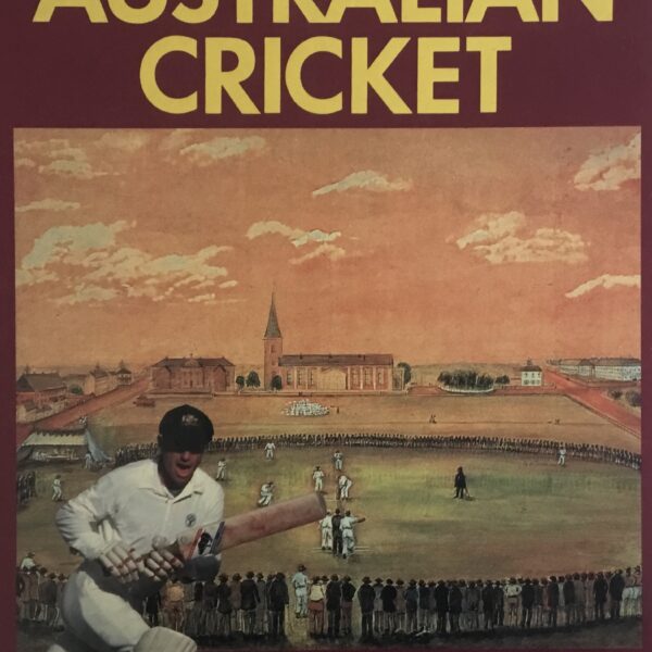 The Pictorial History of Australian Cricket