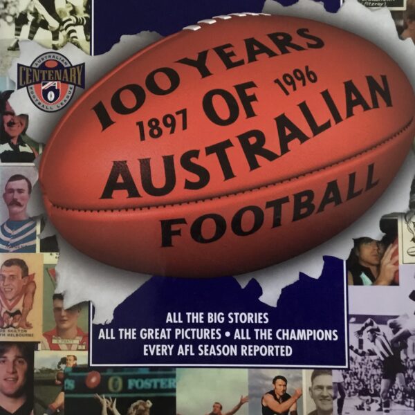 100 Years of Australian Football 1897. 1996