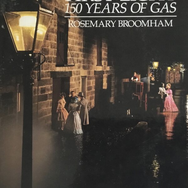 First Light. 150 Years of Gas