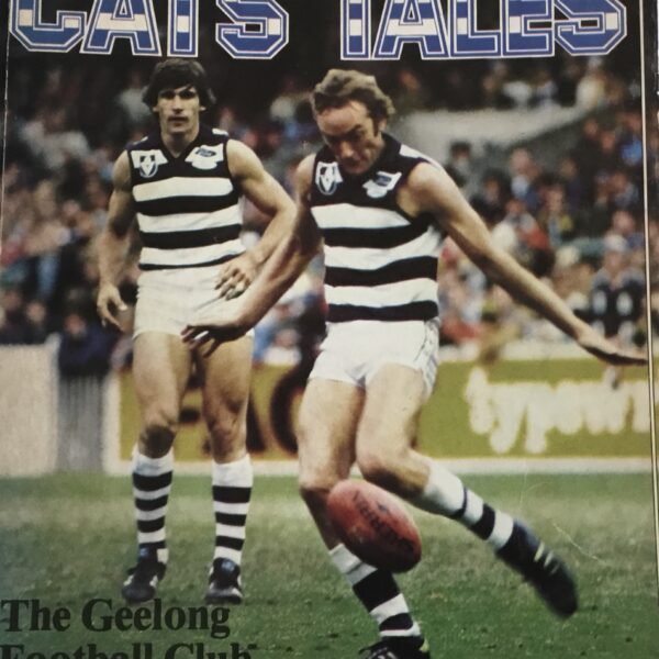 cats’ Tales. The Geelong Football Club 1897-1983