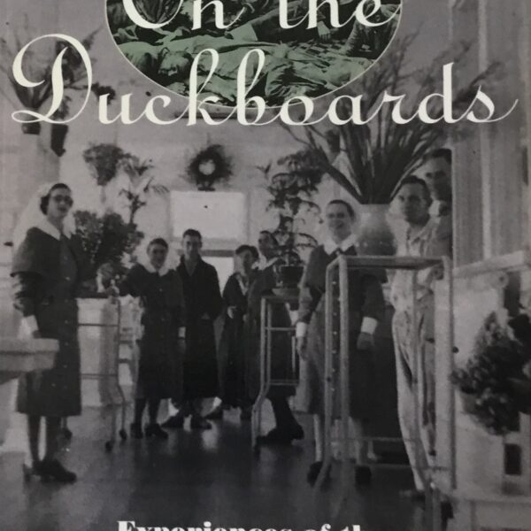 On the Duckboards. Experiences of the other side of war
