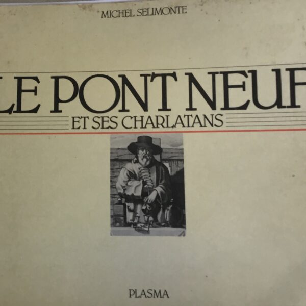 Le Pont Neuf et ses Charlatans