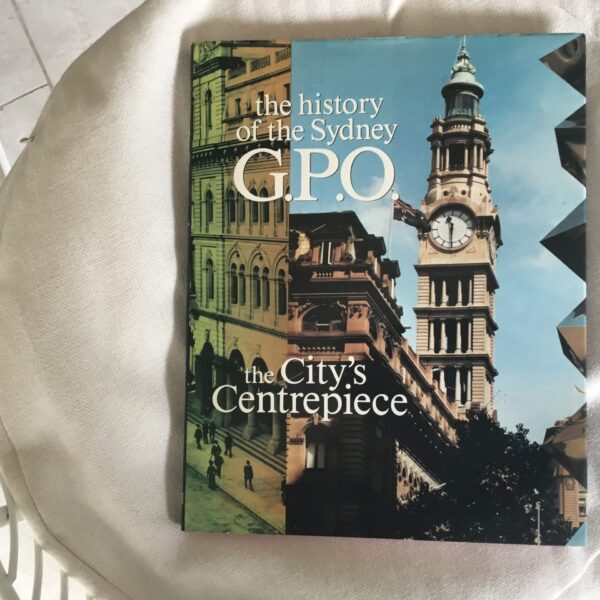The history of the Sydney G.P.O.