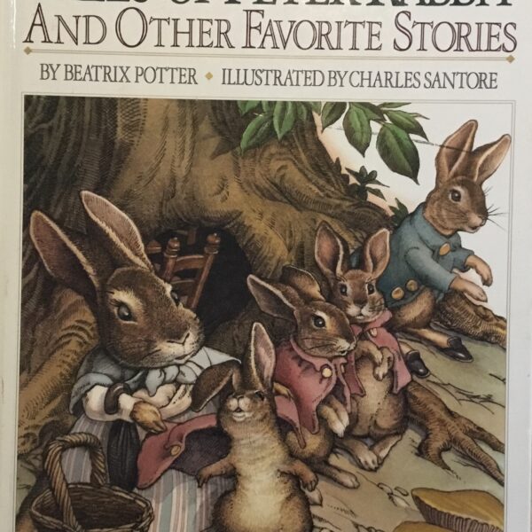 The Complete Tales of Peter Rabbit and other Favourite Stories
